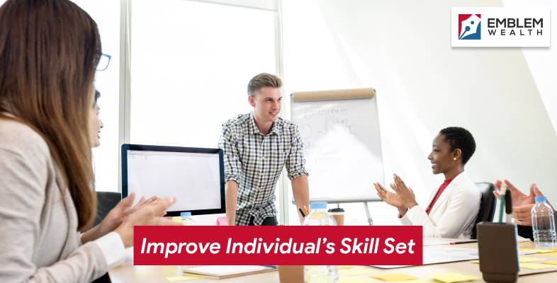 Improve Individual’s Skill Set