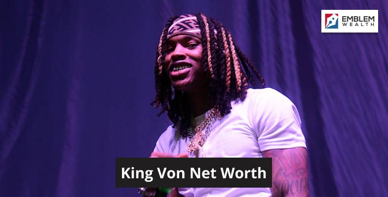 Net worth of King Von
