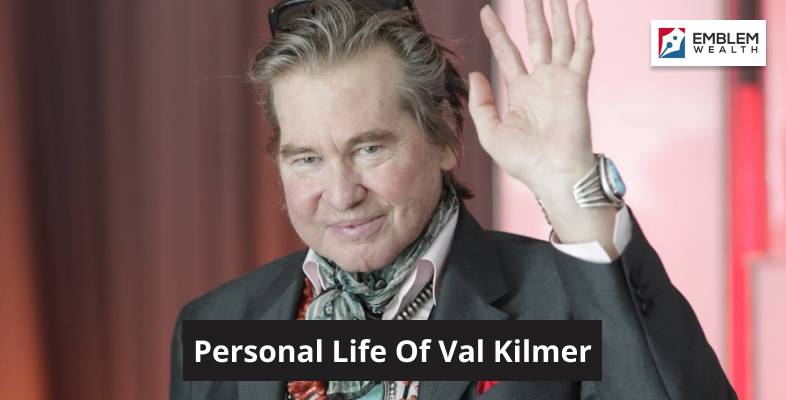 Personal Life Of Val Kilmer