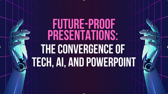 Future-Proof Presentations