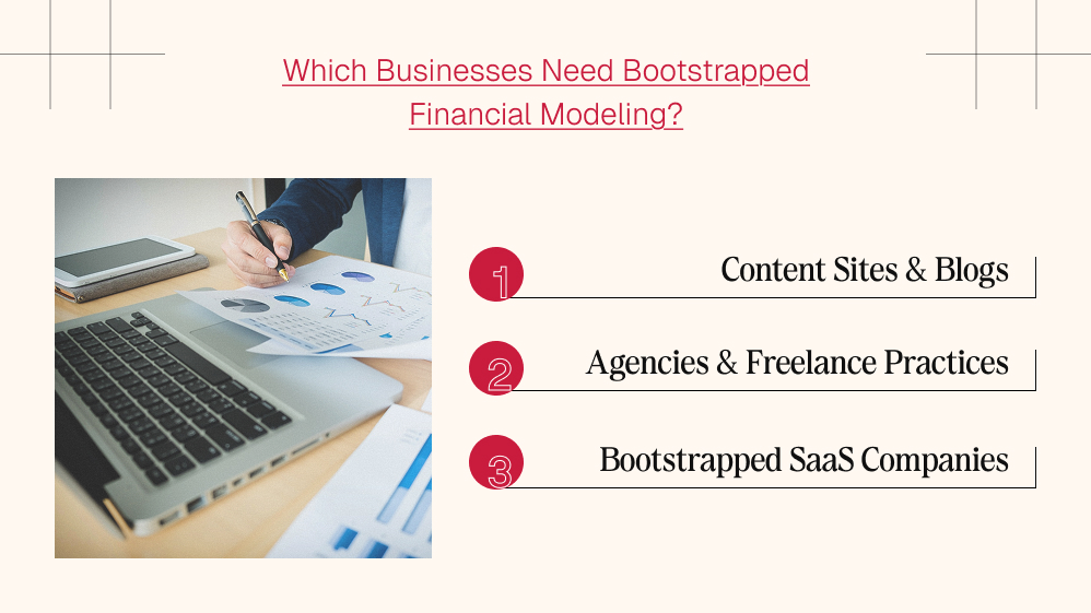 Which Businesses Need Bootstrapped Financial Modeling